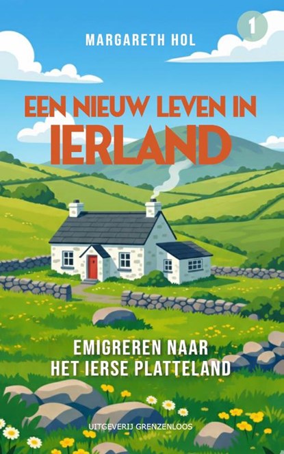 Een nieuw leven in Ierland, Margareth Hol - Paperback - 9789077698358