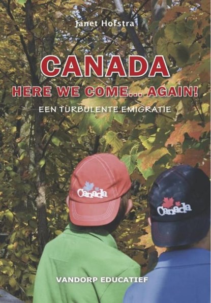 Canada here we come... again!, Janet Hofstra - Ebook - 9789077698662