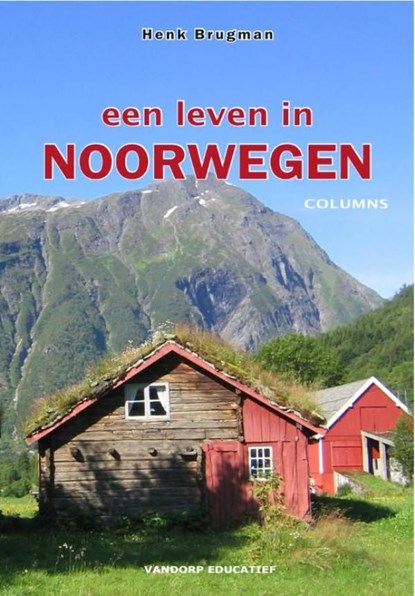 Een leven in Noorwegen, Henk Brugman - Ebook - 9789077698969