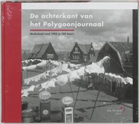 De achterkant van het Polygoonjournaal | R. van Maarsseveen | 