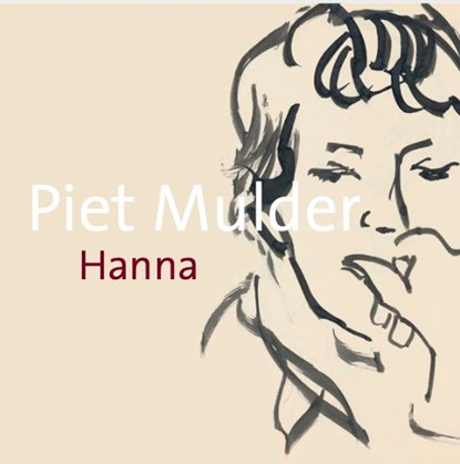 Piet Mulder - Hanna, Reinjan Mulder - Paperback - 9789077767917