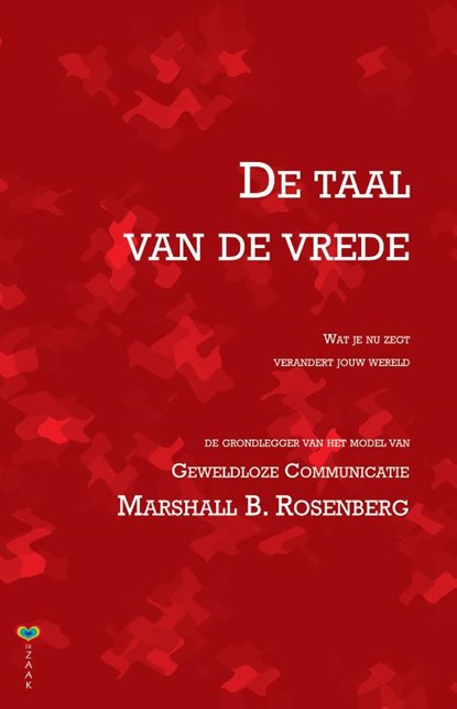 De taal van de vrede, Marshall B. Rosenberg - Paperback - 9789077770283