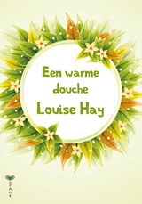 Een warme douche - Louise Hay - 9789077770801