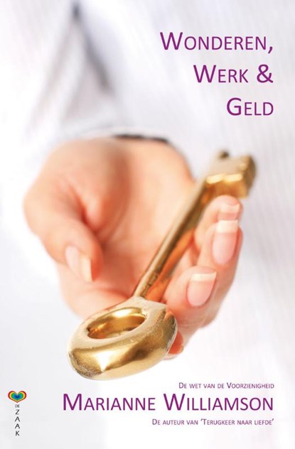 Wonderen, werk en geld, Marianne Williamson - Paperback - 9789077770818