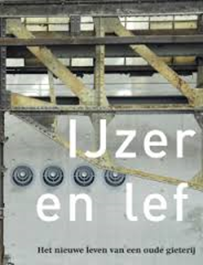 IJzer en lef, BOOIJINK, Agnes  & KRIJNSEN, Marco - Overig - 9789077780015