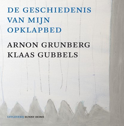 De geschiedenis van mijn opklapbed, Arnon Grunberg - Paperback - 9789077780138