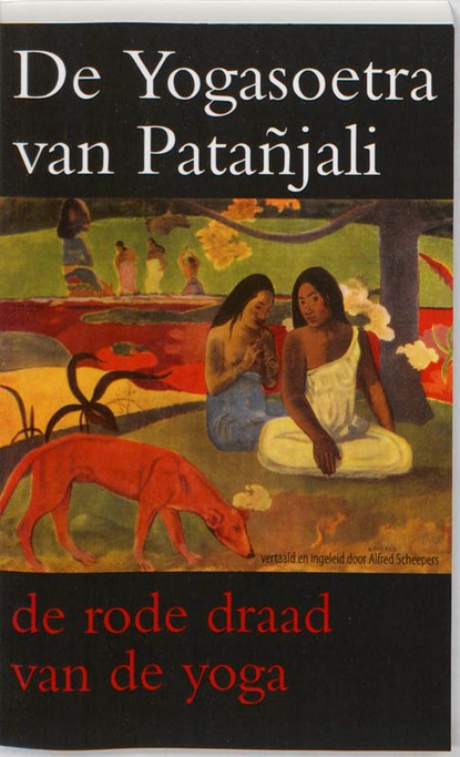 De Yogasoetra van Patanjali, Alfred Scheepers - Paperback - 9789077787342