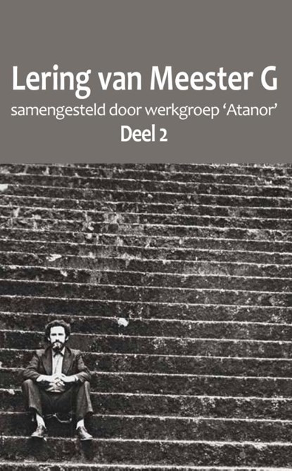Lering van Meester G, Werkgroep 'Atanor' - Paperback - 9789077820834