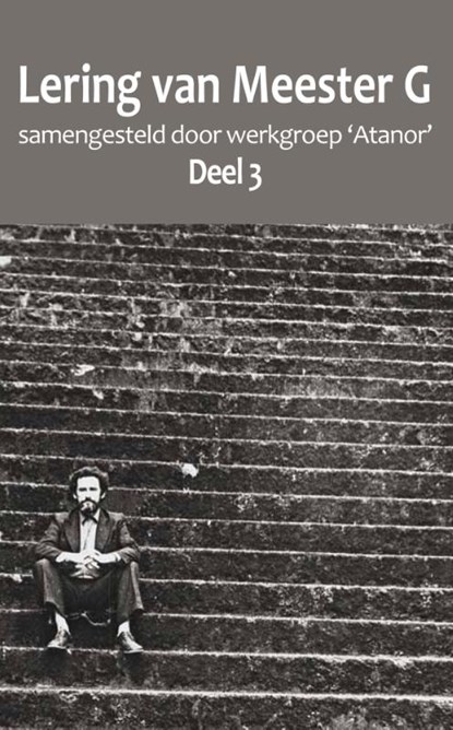 Lering van Meester G, 'Atanor' - Paperback - 9789077820902