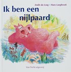 Ik ben een nijlpaard | E. du Long ; T. Esmeijer | 