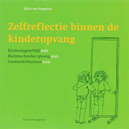 Zelfreflectie binnen de kinderopvang set, E. van Poppelen - Gebonden - 9789077822272
