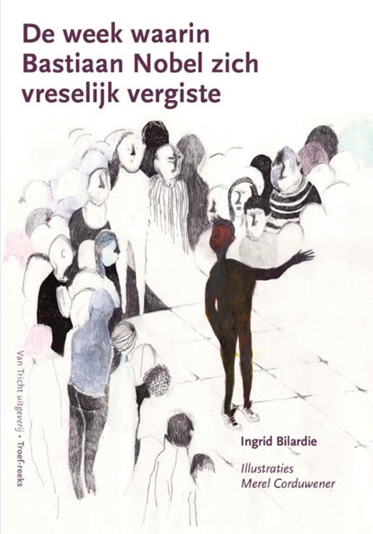 De week waarin Bastiaan Nobel zich vreselijk vergiste, Ingrid Bilardie - Paperback - 9789077822593