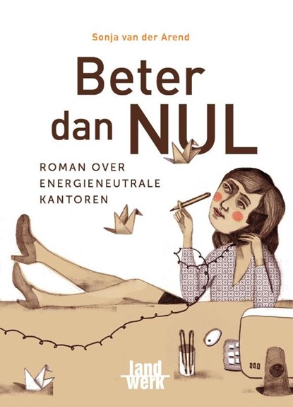 Beter dan NUL, Sonja van der Arend - Paperback - 9789077824160