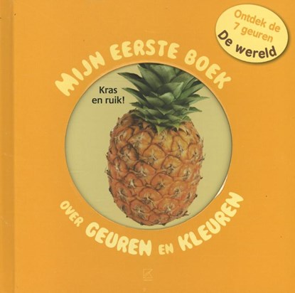 Mijn eerste boek over geuren en kleuren De wereld, Sarah Debail - Overig Gebonden - 9789077826423