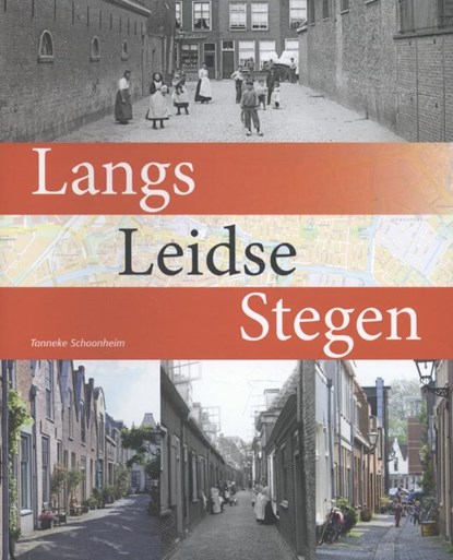 Langs Leidse Stegen, Tanneke Schoonheim - Paperback - 9789077842867