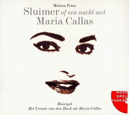 Sluimer of een nacht met Maria Callas, M. Prins - AVM - 9789077858172