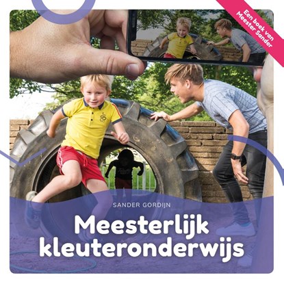 Meesterlijk Kleuteronderwijs, Sander Gordijn - Gebonden - 9789077866603
