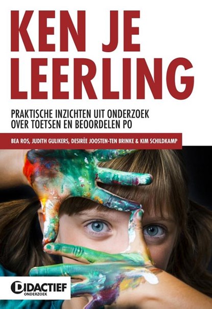 Ken je leerling, Bea Ros ; Judith Gulikers ; Desiree Joosten-Ten Brink ; Kim Schildkamp - Paperback - 9789077866788