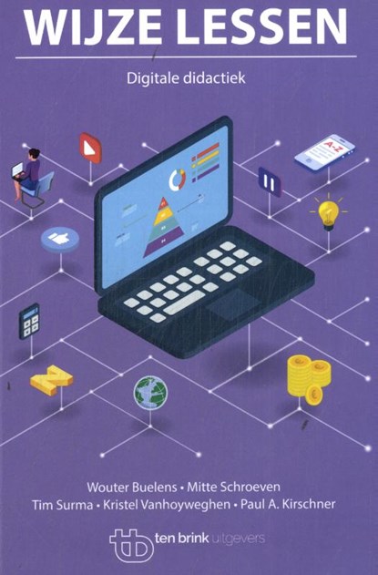 Digitale didactiek, Wouter Buelens ; Mitte Schroeven ; Tim Surma ; Kristel Vanhoyweghen ; Paul A. Kirschner - Paperback - 9789077866825