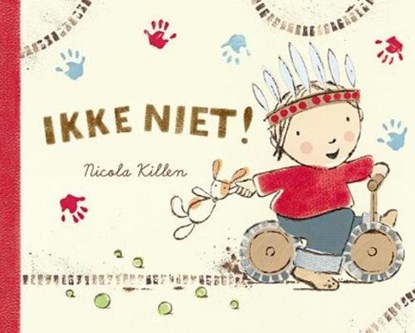 Ikke niet !, KILLEN, N. - Gebonden - 9789077867433