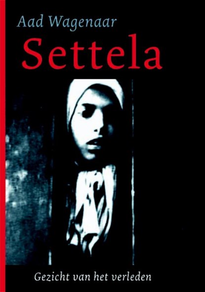 Settela, A. Wagenaar - Paperback - 9789077895399