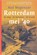 Rotterdam '40, A. Wagenaar - Paperback - 9789077895405