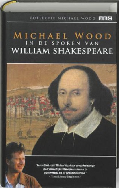 In de voetsporen van Shakespeare, WOOD, M. - Gebonden - 9789077895634