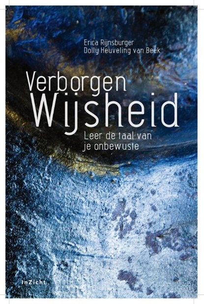 Verborgen wijsheid, Erica Rijnsburger ; Dolly Heuveling van Beek - Paperback - 9789077908129