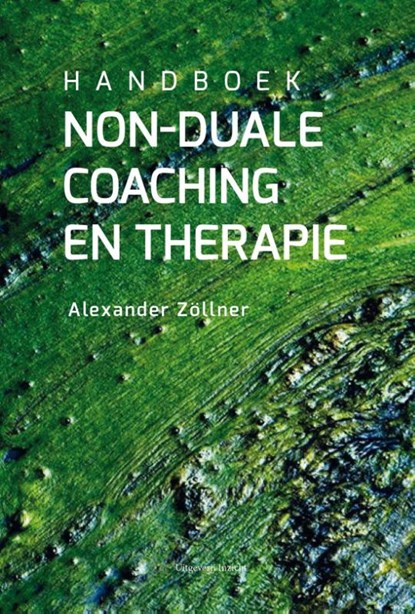 Non-duale coaching en therapie, Alexander Zöllner - Paperback - 9789077908174
