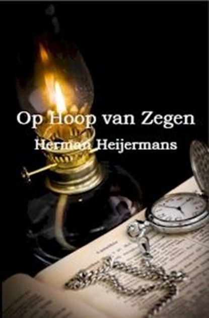 Op Hoop van Zegen, Herman Heijermans - AVM - 9789077932094