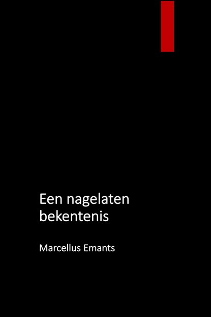 Een nagelaten bekentenis, Marcellus Emants - Ebook - 9789077932339