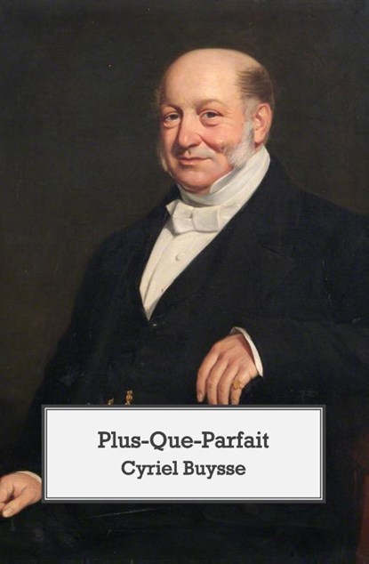 Plus-Que-Parfait, Cyriel Buysse - Paperback - 9789077932353