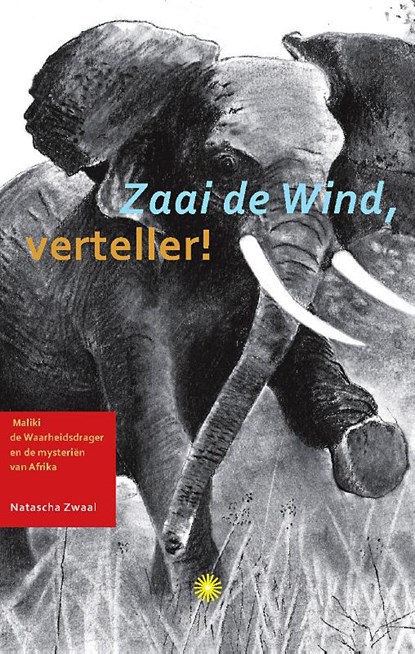 Zaai de wind, verteller, Natascha Zwaal - Paperback - 9789077944066