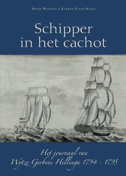 Friese schipper in het cachot, Bouke Walstra ; Karwan Fatah-Black - Paperback - 9789077948293