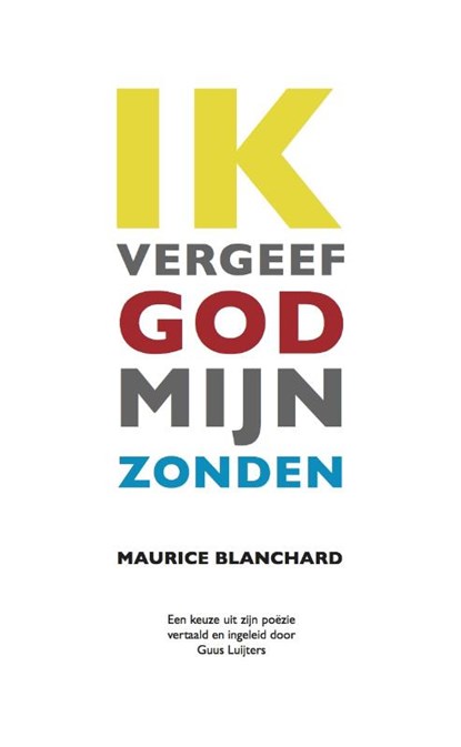 Ik vergeef God mijn zonden, Maurice Blanchard - Paperback - 9789077970119