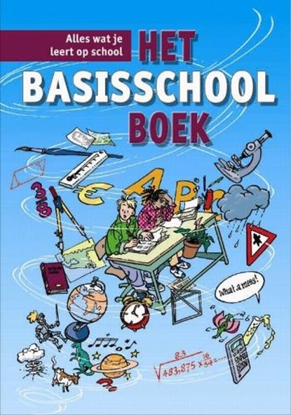 Het Basisschoolboek, BOELS, J. - Gebonden - 9789077990063