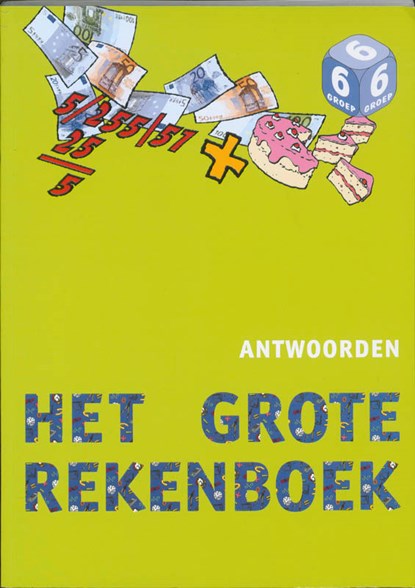 Het Grote Rekenboek Groep 6 Antwoorden, Scala - Paperback - 9789077990476