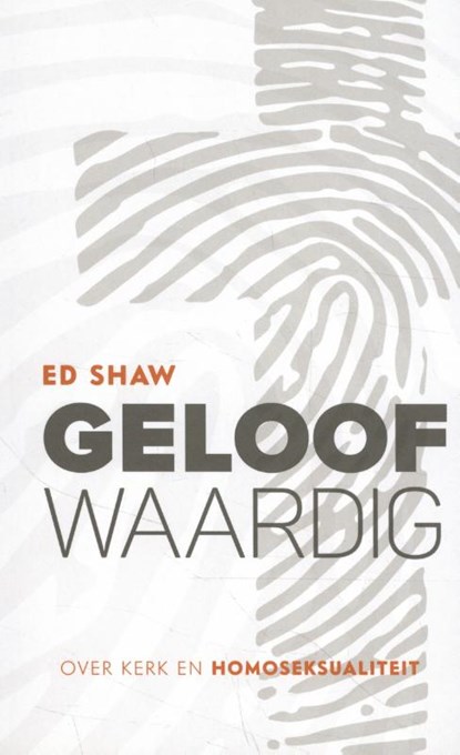 Geloofwaardig, Ed Shaw - Paperback - 9789077992340