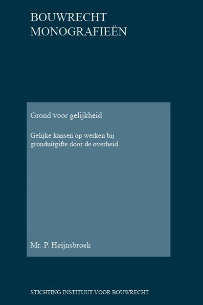 Grond voor gelijkheid, Paul Heijnsbroek - Gebonden - 9789078066743