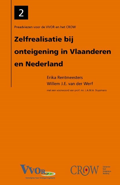 Zelfrealisatie bij onteigening in Vlaanderen en Nederland, Erika Rentmeesters ; Willem van der Werf - Paperback - 9789078066972