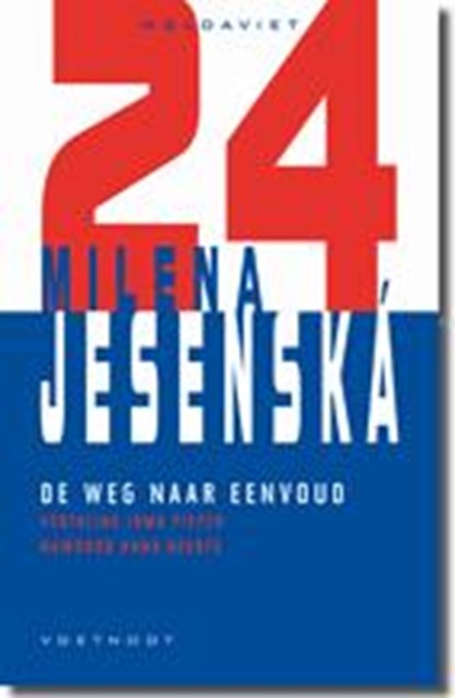 De weg naar eenvoud, Milena Jesenska - Paperback - 9789078068969