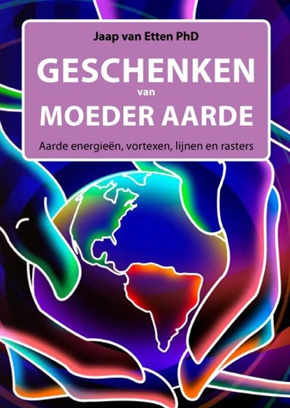 Geschenken van Moeder Aarde, Jaap van Etten - Paperback - 9789078070511