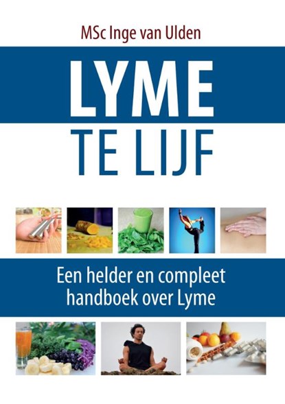 Lyme te lijf, Inge van Ulden - Paperback - 9789078070825