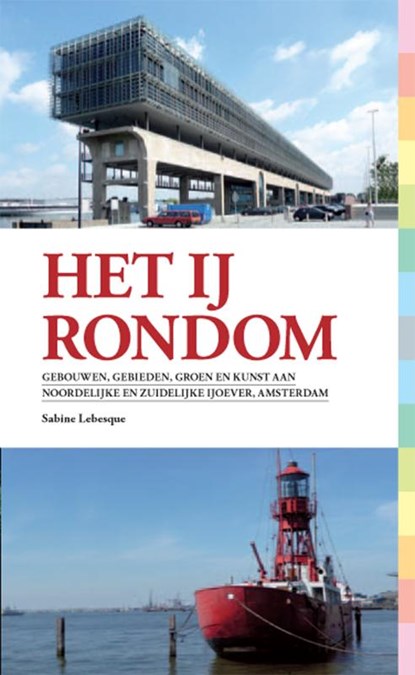 Het IJ Rondom, Sabine Lebesque - Paperback - 9789078088479