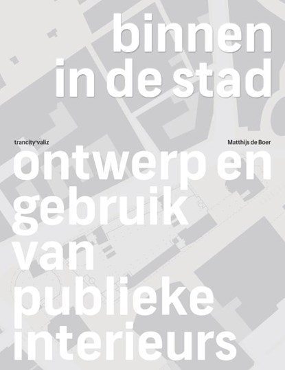 Binnen in de stad, Matthijs de Boer - Paperback - 9789078088646
