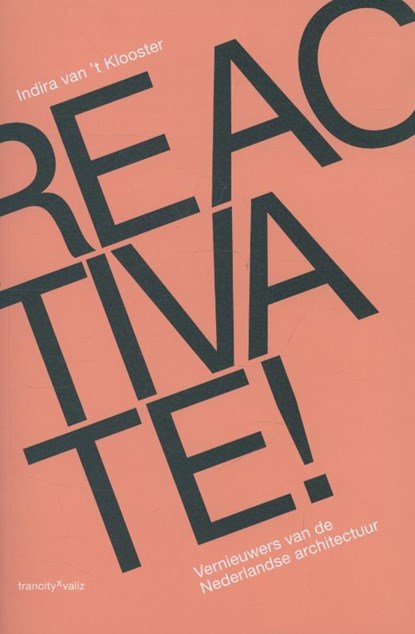 Reactivate!, Indira van 't Klooster - Paperback - 9789078088790