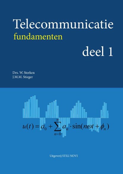 Telecommunicatie 1, J.M.M. Stieger ; W. Sterken - Paperback - 9789078094456