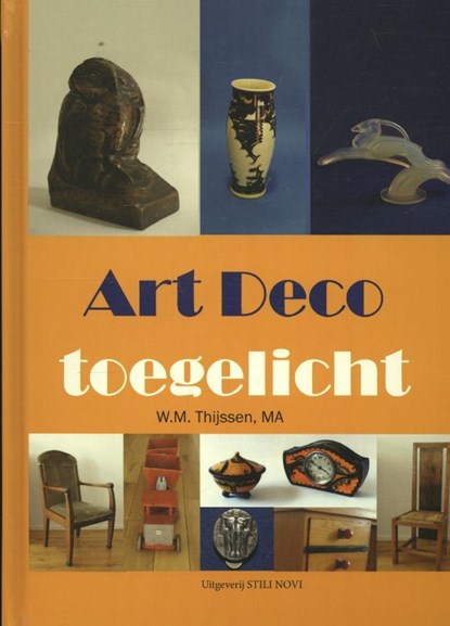 Art deco toegelicht, W.M. Thijssen - Gebonden - 9789078094463