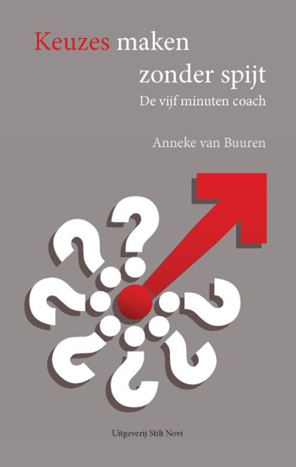 Keuzes maken zonder spijt, Anneke van Buuren - Paperback - 9789078094753