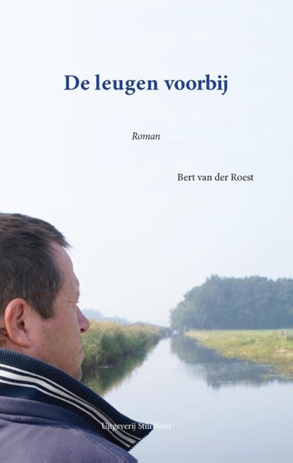De leugen voorbij, Bert van der Roest - Paperback - 9789078094760
